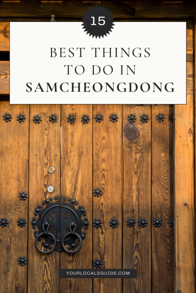 best things to do in samcheongdong